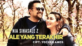 NIA SIHASALE “ALE YANG TERAKHIR” Official Lyric Video, Lagu Ambon Bikin Hati Meleleh