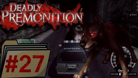 Deadly Premonition Playthrough - Part 27