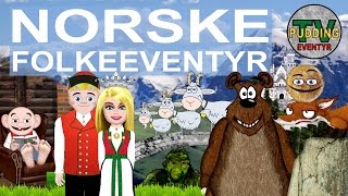 Norske folkeeventyr - Bukkene Bruse, Pannekaka, Askeladden m.m.