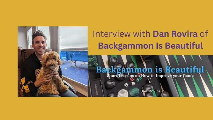 INT1 - Dan Rovira of Backgammon Is Beautiful
