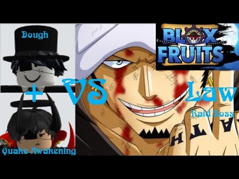DOUGH , QUAKE AWAKENING VS LAW RAID BOSS / PHONEI , UZYUZY VS TRAFALGAR