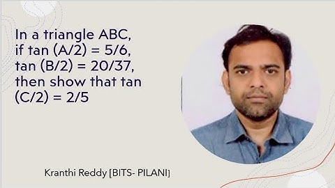 In a triangle ABC, tan A/2 = 5/6, tan B/2 = 20/37, then show that tan C/2 is equal to  2/5
