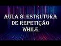 Aula 8- Estrutura de repetição while em c #coding #programming