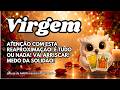 💘VIRGEM ♍ ATENÇÃO COM ESTA REAPROXIMAÇÃO! É TUDO OU NADA! VAI ARRISCAR! MEDO DA SOLIDÃO!