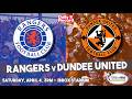 Rangers v Dundee United TV and live stream details plus match preview for   Ibrox Premiership clash