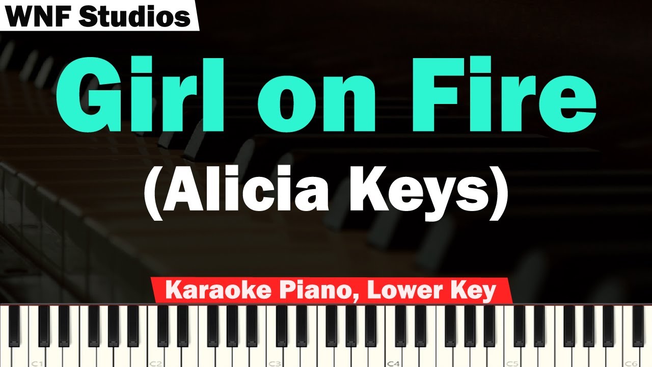 Download Alicia Keys - Girl on Fire Karaoke Piano LOWER KEY