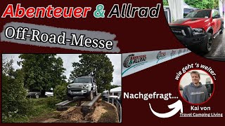 Abenteuer Allrad 2024 Messerundgang Teil 1 , grösste Offroadmesse Europas