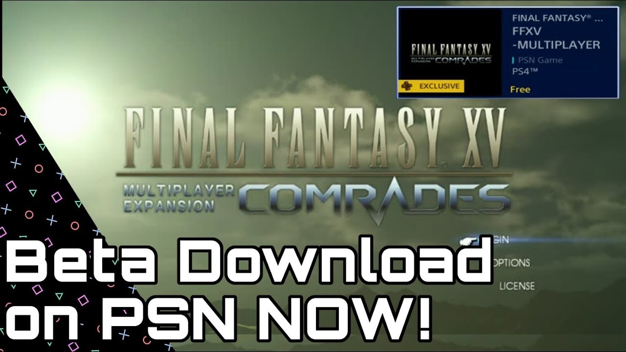 Final Fantasy 15 Multiplayer Comrades Beta Begins Today On PS4/Xbox One