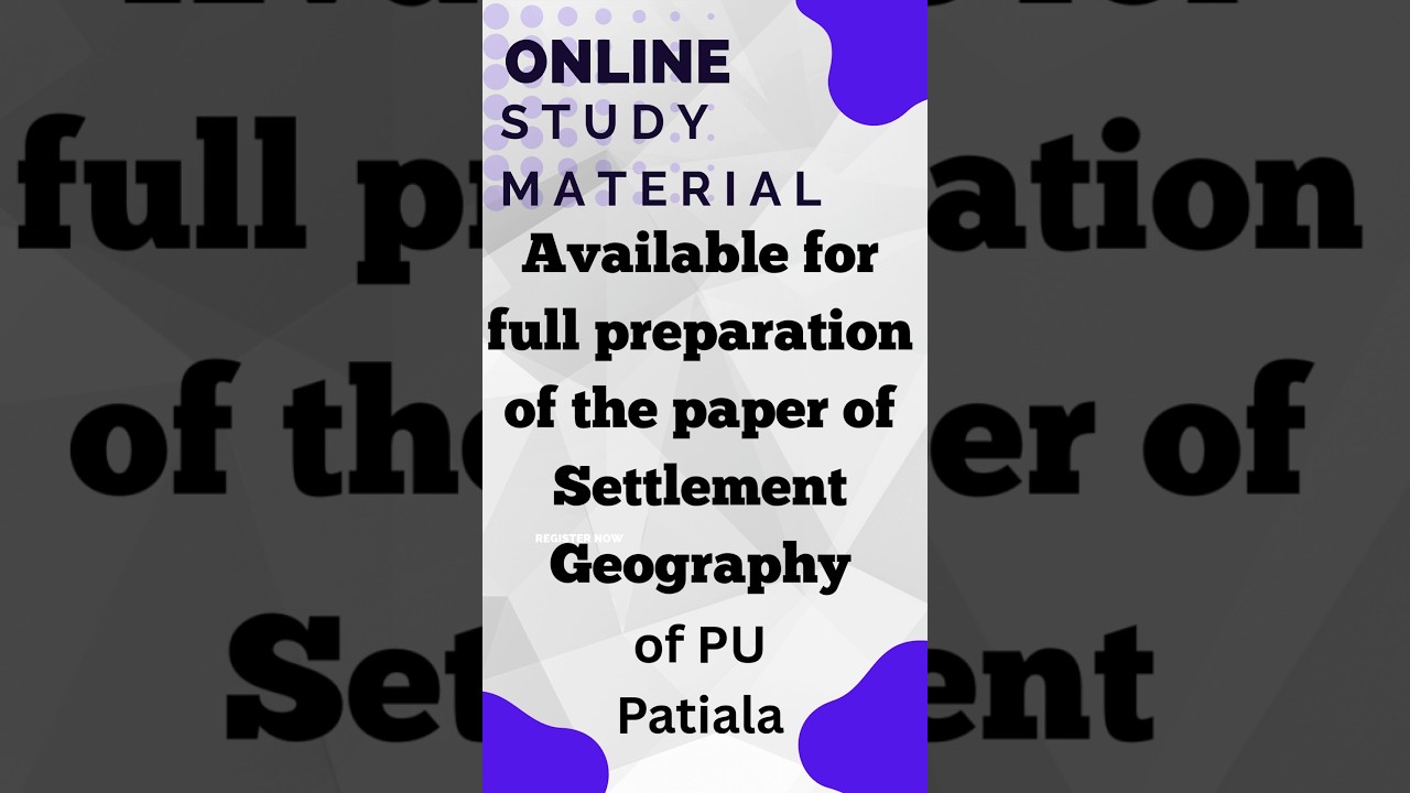 Full study material for the preparation of the paper of Settlement Geography