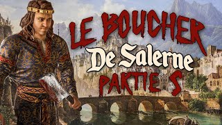 Le BOUCHER de Salerne #5 – La Salle de Torture - CRUSADER KINGS 3 [FR]