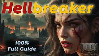How to get Hellbreaker Collectibles ✓ Doom: The Dark Ages - Chapter 11 [Full 100% Guide]