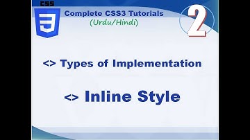 02 Types of Implementation and inline style | Complete Css3 Course | Urdu/Hindi