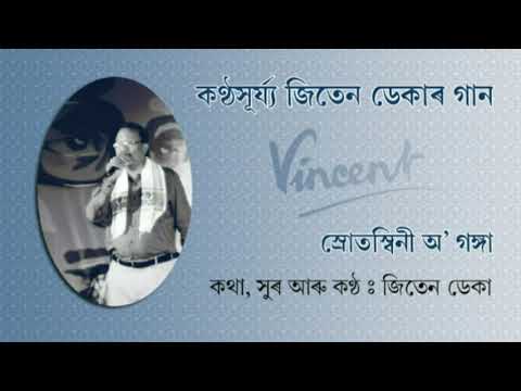 Srotaswini O Ganga Jiten Deka Songs Vincent