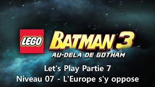 Let's Play LEGO Batman 3 - Partie 7