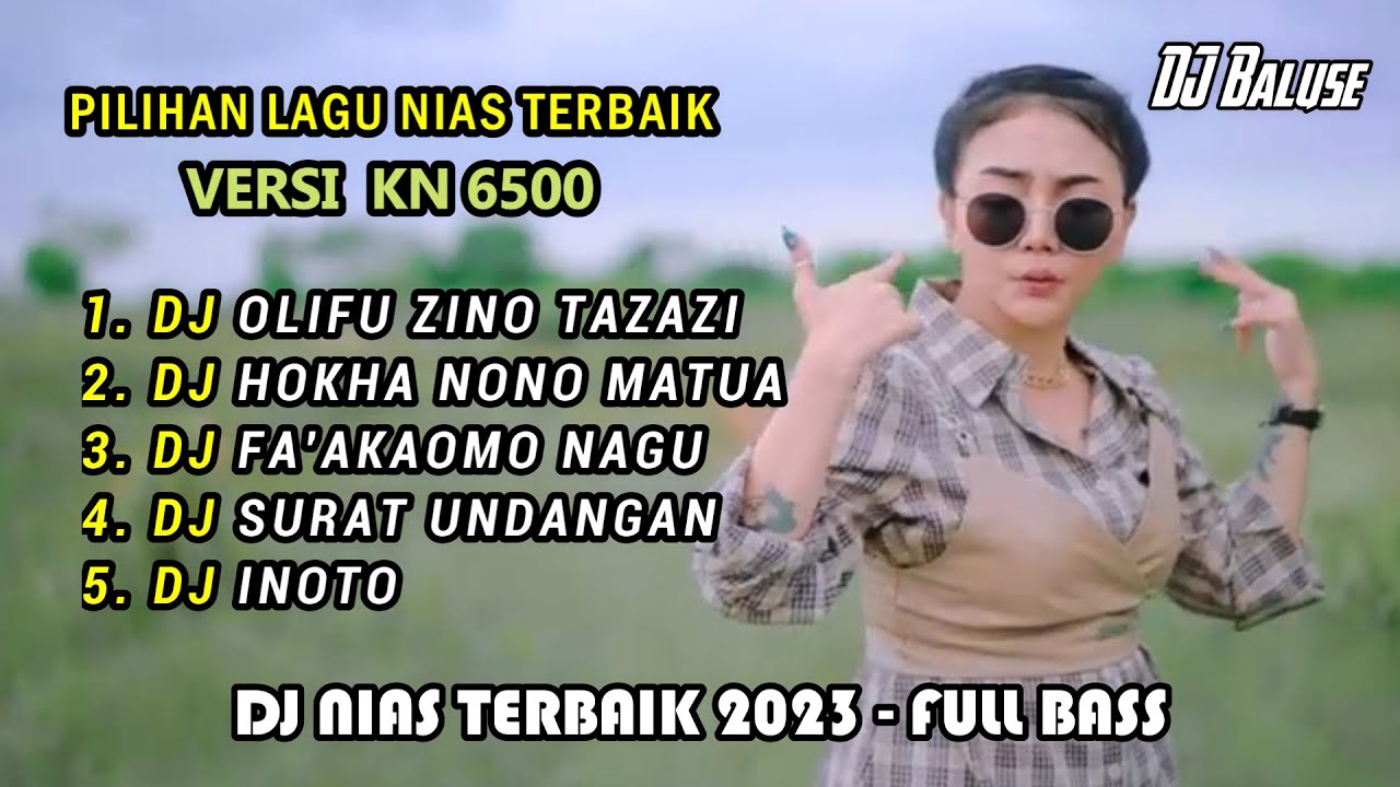 KUMPULAN LAGU NIAS TERBARU - DJ NIAS 2023 VERSI KN 6500 FULL BASS
