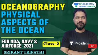 Oceanography (Class-2) | Physical Aspects of Ocean | Target NDA 2021 | Srikant Tripathi