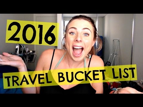 2016 Travel Bucket List ☼ - YouTube