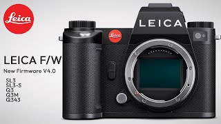 'Quick Start' Guide to the new Firmware V4.0 for Leica SL3 and SL3-S with Nick Rains