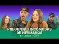 Preguntas incómodas de hermanos ft. Jesse & Joy