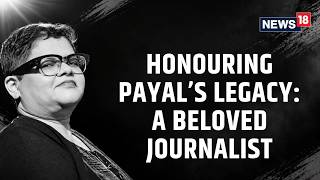 Play video: Tribute To Payal Mehta: Forever In Our Hearts | Remembering A Beloved Journalist | News18