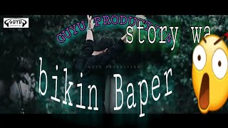 Vidio clip GuYu production story wa bikin baper