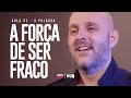 POSITIVAMEMBROS COM MARCELLO NICOLIELO - A FORÇA DE SER FRACO - AULA 01: A PALAVRA