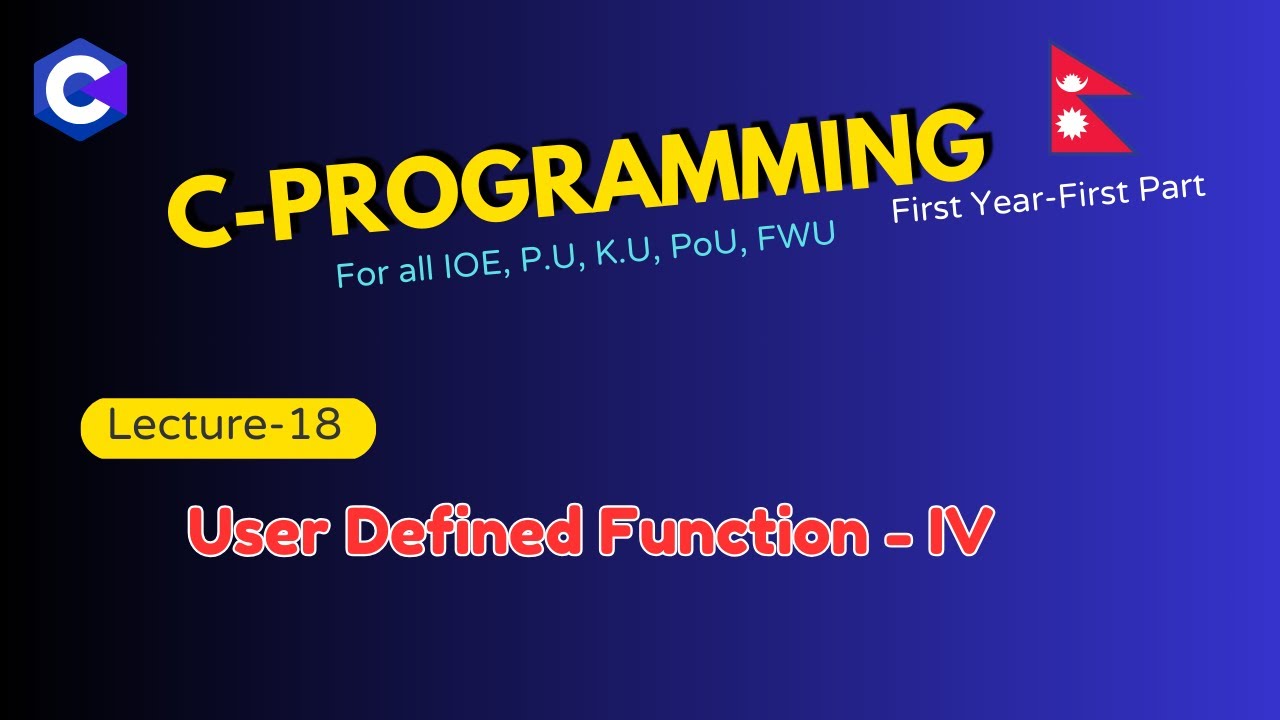 Lecture 18 | T.U, IOE | User defined function part-IV - YouTube