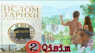 Islom Tarihi 2- Qisim Ислом тарихи( Olamni yaratilishi )