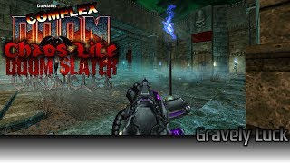 Doom: Doom Slayer Chronicles w/ Complex Doom: Chaos Lite - Gravely Luck