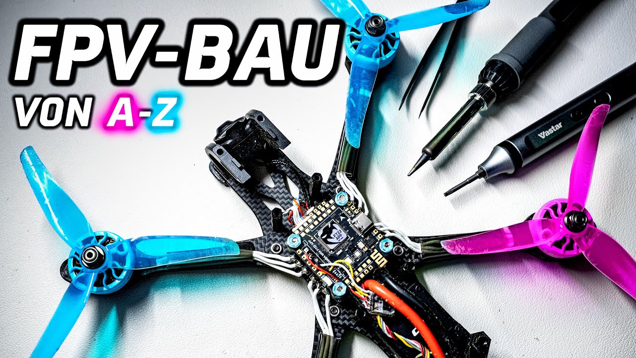 FPV-Drohnenbau von A-Z: SO baust du eine PREMIUM FPV Drohne! 2023/24 ...
