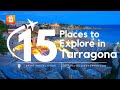 15 places to explore in tarragona spain    travelling hopper