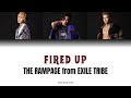 THE RAMPAGE from EXILE TRIBE - FIRED UP [Color Coded Lyrics/Kan/Rom/Ind]