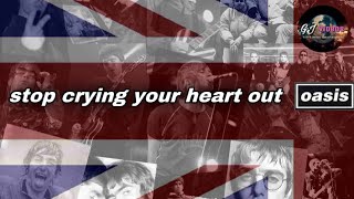 OASIS: Stop Crying Your Heart Out  Tribute