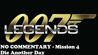 007 Legends - Mission 4: DIE ANOTHER DAY(PC 1080p60fps)