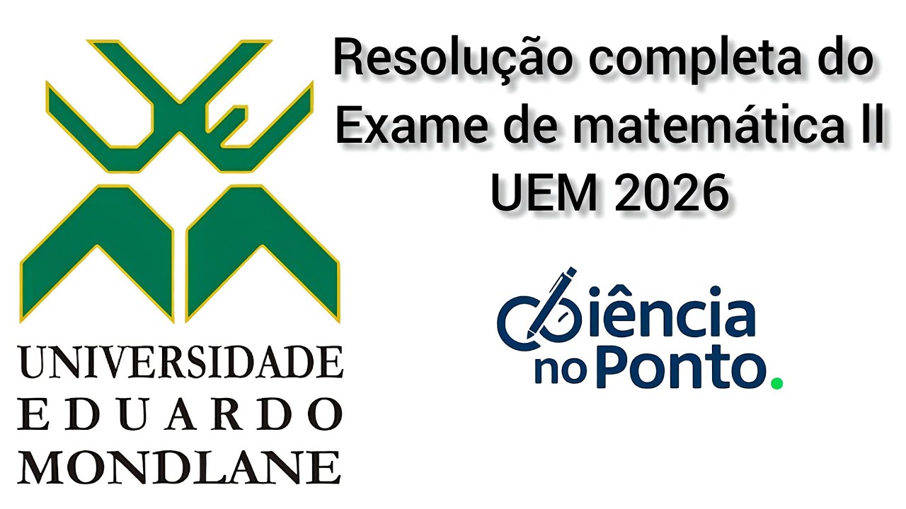 Resolução completa do exame de matemática ll UEM 2026