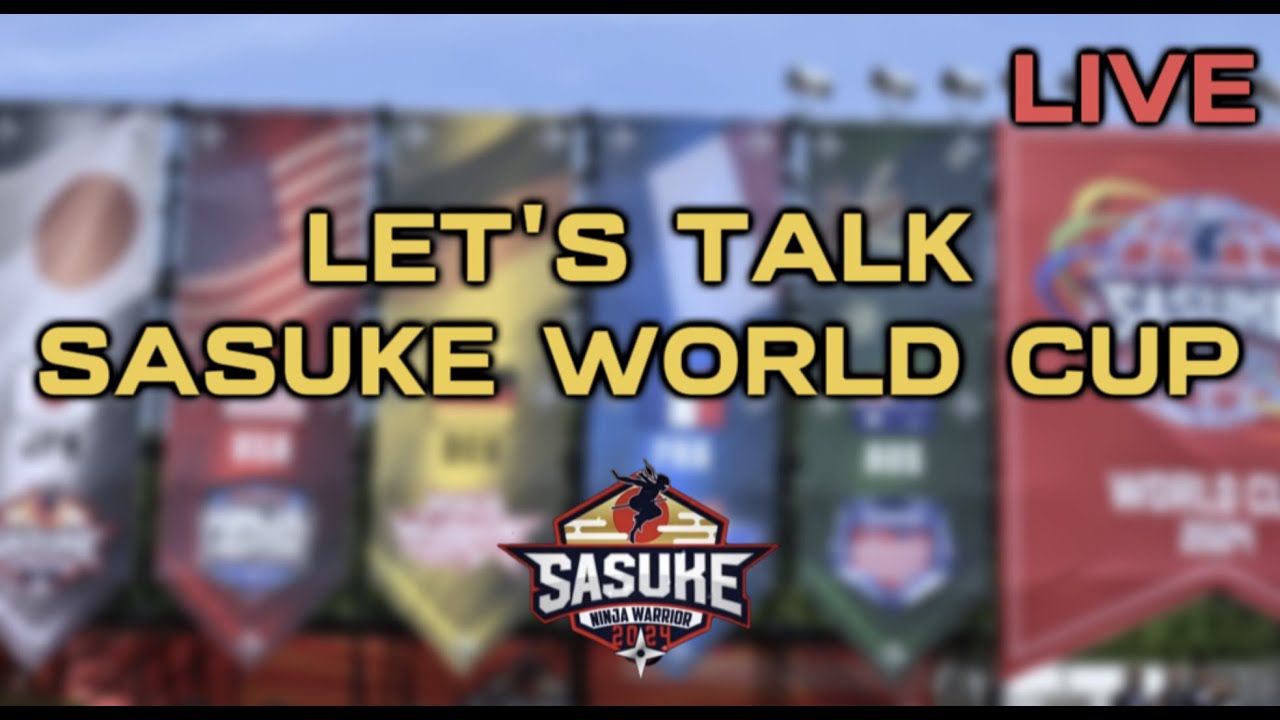 LIVE SASUKE WORLD CUP TALK + PREDICTIONS YouTube