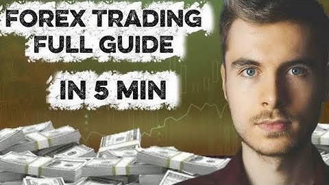 FORX TRADING FULL GUIDE IN 5 MIN