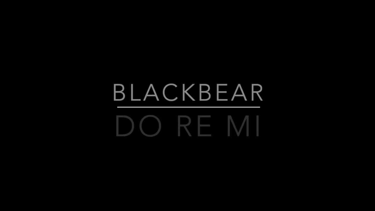 Do Re Mi - Blackbear Lyrics - YouTube