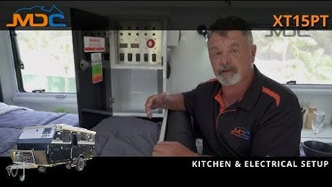How to: Setup Kitchen & Electrical MDC XT15PT Offroad Caravan
