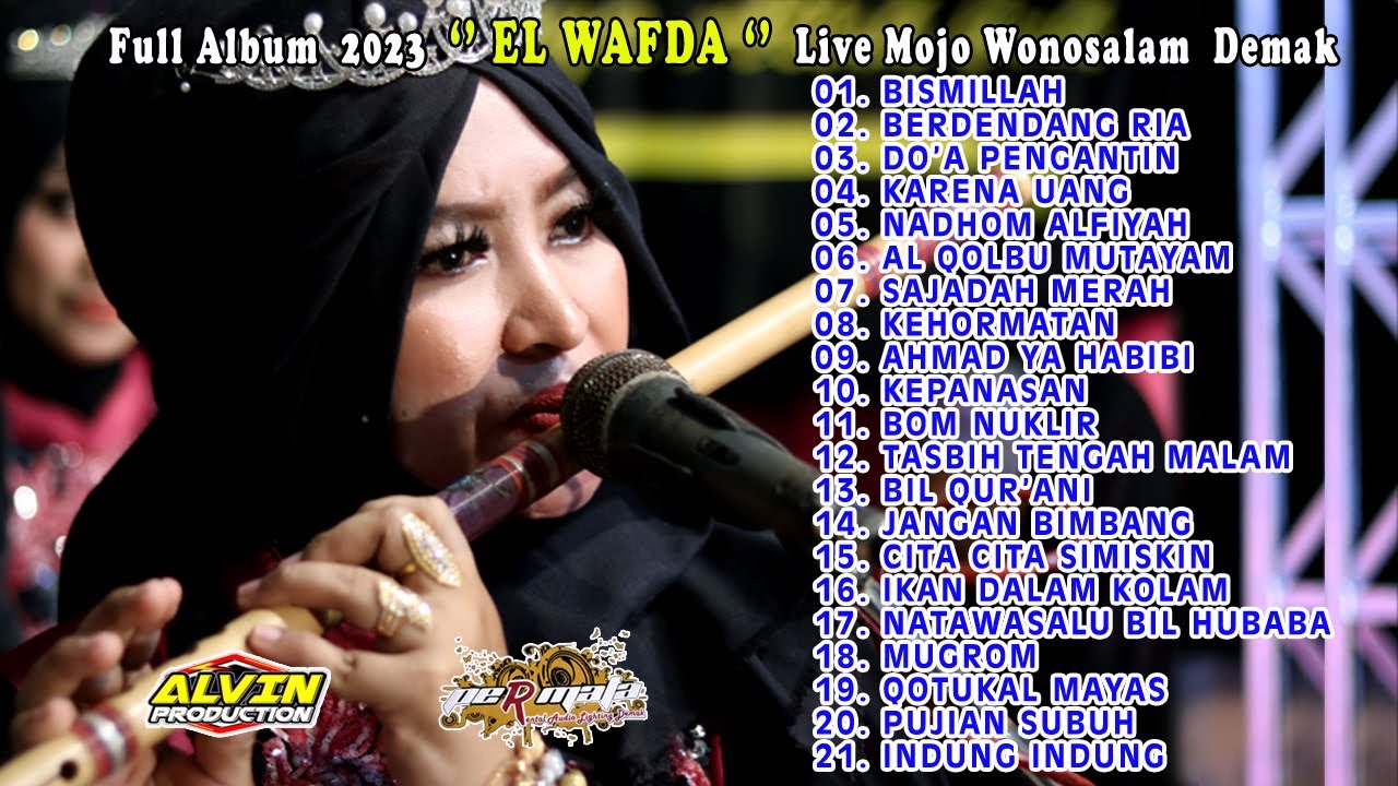 FULL ALBUM TERBARU 2023 - EL WAFDA DEMAK  - LIVE MOJO WONOSALAM - PERMATA AUDIO  - ALVIN PRODUCTION