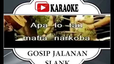 Lagu Karaoke SLANK - GOSIP JALANAN (POP INDONESIA) | Official Karaoke Musik Video