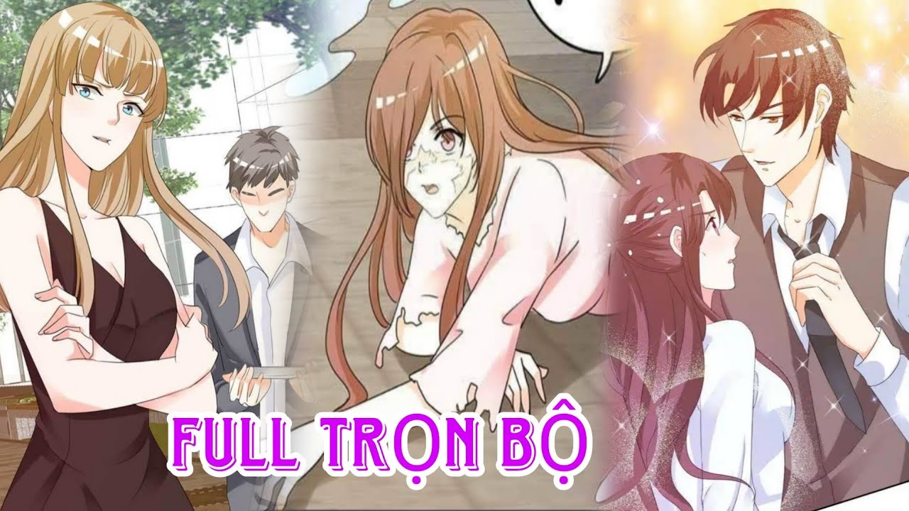 Full trọn bộ🎊Trùng sinh trở lại đại tiểu thư vả mặt trà xanh cùng tên bạc tình lừa dối#reviewmanhua 