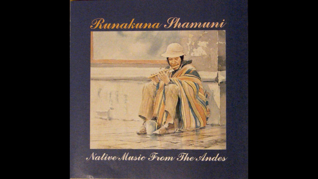 Runakuna - Shamuni: Native Music From The Andes (FULL ALBUM) - YouTube