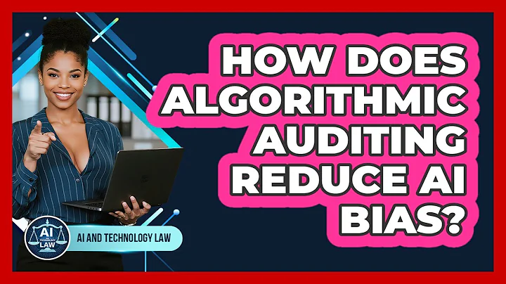 How Does Algorithmic Auditing Reduce AI Bias? - AI and Technology Law