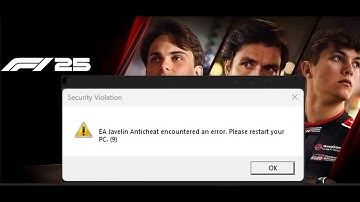 Fix F1 25 Error EA Javelin Anticheat Encountered An Error Please Restart Your PC