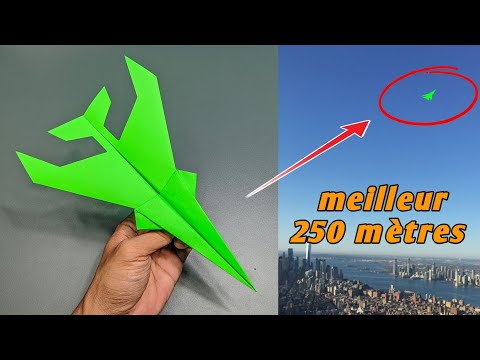 Comment Fabriquer Le Meilleur Avion En Papier Du Monde Voler Jusqu à 250 Mètres