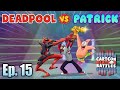 Cartoon Beatbox Battle Dead Pool Vs Patrick Lyrics 
