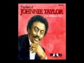 Johnnie Taylor   Everything