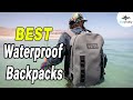 Best Waterproof Backpacks In 2020 – Pack It In Dry!