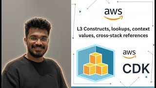 How do CDK L3 Constructs, lookups and contexts work? | Passing Values Between Stacks (CDK 102)